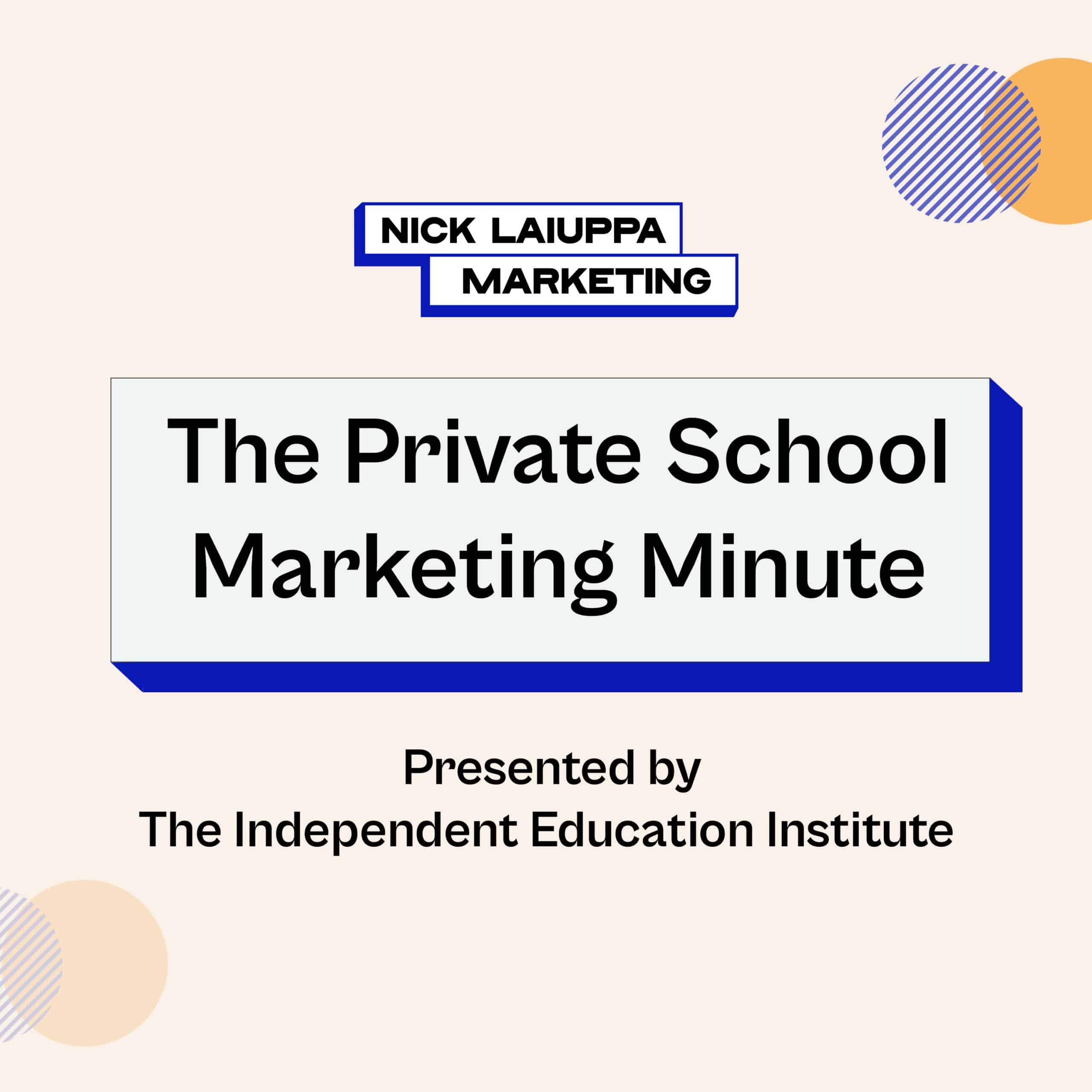 private school marketing podcast - the private school marketing minute